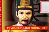 Vị vua nào trong sử Việt sét đánh không chết, cuối đời bi thảm vô cùng?