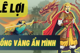 Vị vua nào đánh giặc Minh tan tác, lập nên triều đại lớn mạnh nhất lịch sử Việt Nam?