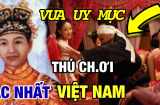 Vua nào được mệnh danh là 'Vua Quỷ', phóng túng bạo tàn số 1 lịch sử Việt Nam?