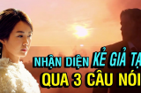 Người giả tạo mở miệng là nói 3 câu này, quan hệ tốt mấy cũng đừng kết thân