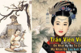 Kỹ nữ xinh đẹp bậc nhất lịch sử khiến 2 hoàng đế Trung Hoa mất cả giang sơn