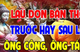 Nên tỉa chân nhang trước hay sau khi cúng ông Công ông Táo mới đúng phong thủy?