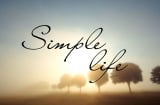 Học 6 cách đơn giản hóa mọi thứ, để cuộc sống nhàn tênh