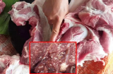 Mẹo phân biệt thịt lợn, thịt bò sạch và thịt có chứa giun sán, chỉ nhìn qua 3 giây là biết