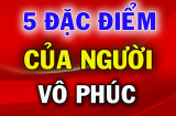 5 đặc điểm của người càng sống càng bạc phúc: Bạn có đặc điểm nào không?