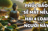 4 kiểu người tuyệt đối không được làm hại nếu không phúc đức sẽ mất sạch