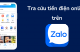 Cách tra cứu tiền điện online trên Zalo cực đơn giản, chính xác từng đồng