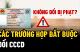 5 trường hợp bắt buộc phải đổi thẻ căn cước từ 01/7/2024