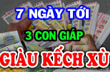 7 ngày tới đây: 2 tuổi Tiền-Tình rực rỡ, giàu sang chạm nóc, 1 tuổi mất tiền oan