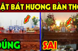 Bát hương đặt 2 hướng này không đau ốm cũng hao tài, khánh kiệt: Đó là hướng nào?