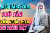 Hàng xóm có 3 thứ không khoe, họ hàng có 3 kiểu nên tránh mặt: Là những kiểu nào?