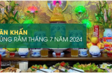 Văn khấn Thần Linh, Tổ Tiên trong ngày Rằm tháng 7 Âm:  Nắm lấy để dùng khi cần thiết