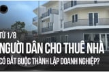 Từ 1/8: Trường hợp duy nhất được miễn thuế khi cho thuê nhà, người dân nên biết kẻo thiệt thòi