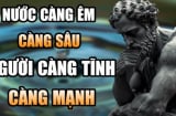 Nước càng êm càng sâu, người càng tĩnh càng khôn ngoan: Tiền bạc luôn ưu ái tìm người trầm ổn