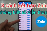 Zalo có 1 tính năng đặc biệt, bật lên kết bạn thỏa mái, không cần có số điện thoại