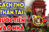 Thần Tài là ai? Thờ thế nào để Thần Tài linh nghiệm, gia chủ buôn may bán đắt?