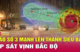 Thông báo khẩn: Siêu bão Yagi có thể được nâng lên mức Thảm Họa 3 tỉnh cho học sinh nghỉ học