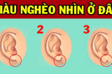 Người có tướng tai này giàu có càng già càng giàu: 1/3 cũng tiền vào như nước