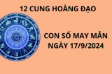 Tử vi ngày 17/9, con số may mắn, số đẹp mang lại tài lộc giàu có cho 12 cung hoàng đạo