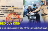 Từ nay tới 31/12/2024: Người dân không đi đổi giấy đăng ký xe có bị phạt 6-8 triệu không?