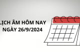 Xem lịch âm hôm nay, lịch vạn niên ngày 26/9 ngày Đại Hung, nhớ lấy điều này để mọi sự thuận lợi