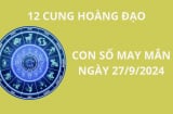 Tử vi 12 cung hoàng đạo ngày 27/9, con số may mắn, số đẹp chiêu tài hút lộc, chọn đúng thì vận may tới