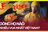 Dòng họ có nhiều người làm vua nhất Việt Nam, con cháu giàu có mấy đời