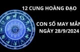 Tử vi 12 cung hoàng đạo ngày 28/9, con số may mắn giúp 12 cung hoàng đạo giàu có rước tài lộc