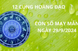 Tử vi 12 cung hoàng đạo ngày 29/9, con số may mắn giúp chiêu tài hút lộc