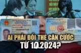 Bắt đầu từ tháng 10/2024: Người dân bắt buộc phải dùng Căn cước, không được dùng CCCD, đúng không?