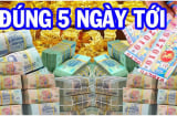 5 ngày tới: 3 tuổi cầu được ước thấy, chẳng cần bon chen cũng đếm tiền mỏi tay