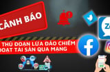 Công an cảnh báo, bẫy lừa đảo qua zalo, Facebook dễ mất sạch tiền trong tài khoản: Đề phòng ngay