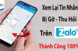 Muốn xem tin nhắn Zalo bị thu hồi, chỉ cần nhấn thêm 1 nút này, đọc lại được hết