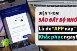 Điện thoại báo đầy bộ nhớ, vừa đơ vừa chậm: Nhấn 1 nút này lướt nhanh vù vù