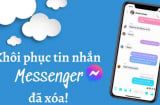 5 cách khôi phục tin nhắn đã xóa trên Messenger cực đơn giản: Ai cũng làm được