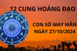 Tử vi ngày 27/10, con số may mắn cho 12 cung hoàng đạo giàu có phát tài gặp thuận lợi thăng tiến