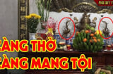 5 thứ cần hạ gấp khỏi bàn thờ, càng để lâu gia chủ tài lộc khánh kiệt