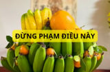 Ông bà đã dặn phải nhớ: Chọn chuối dâng thắp hương phải tránh những điều này kẻo đại kỵ mất lộc