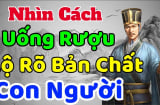 3 câu nói trên bàn nhậu, hễ mở miệng ra là hoạ đến, câu đầu nghe như cơm bữa