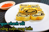 Cách làm trứng cuộn rong biển thơm ngon, hấp dẫn