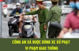 Từ 1/1/2025: Xe máy vi phạm 8 lỗi này công an xã có quyền xử phạt, người dân nên biết kẻo thiệt thòi