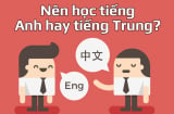 Học tiếng Anh hay tiếng Trung thì cơ hội việc làm tốt hơn, lương cao hơn?