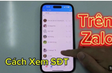 Zalo có 1 tính năng đặc biệt: Ấn vào là lấy số điện thoại, chẳng phải mở danh bạ