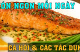 Lợi ích khi ăn cá hồi mỗi ngày