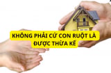 7 trường hợp con ruột cũng không được thừa kế tài sản của cha mẹ, ai cũng phải biết để tránh kẻo thiệt