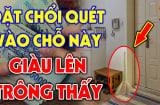 4 chỗ đặt chổi quét sạch lộc lá, 2 chỗ khác thu về vận may, gia chủ làm ăn dễ phất