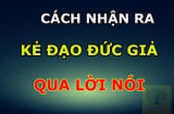 Kẻ đạo đức giả mở miệng thường nói 5 câu, nhận diện để tránh càng xa càng tốt