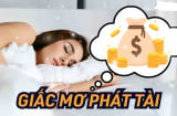 3 giấc mơ thông báo điềm lành: Gia chủ sắp phát tài, giàu có, chỉ 1/3 cũng sớm có tiền tỷ trong tay