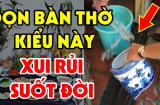 Cuối năm lau bàn thờ bằng nước lạnh là dại: Dùng loại nước này vừa sạch, vừa may mắn, không biết quá đáng tiếc