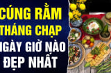 Cúng Rằm tháng Chạp giờ nào may mắn nhất?